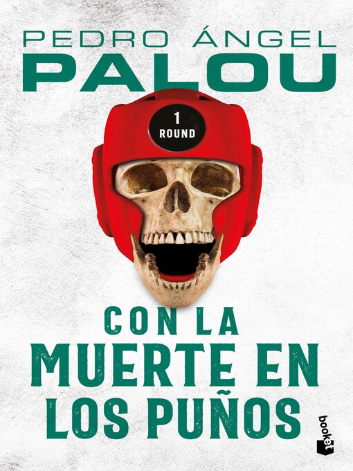Title details for Con la muerte en los puños by Pedro Ángel Palou - Available